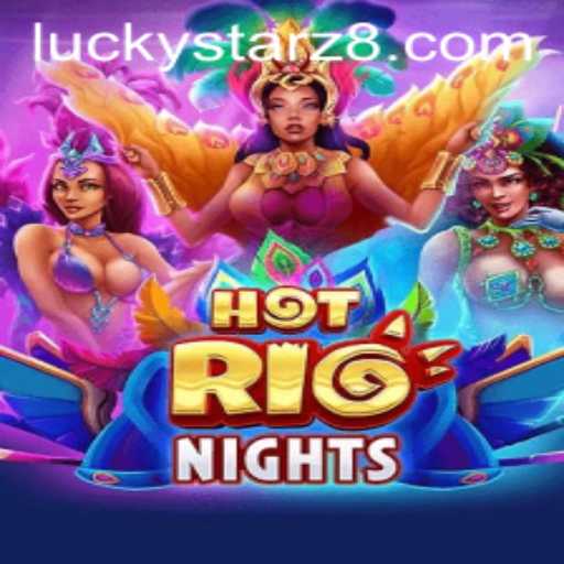 Exploring the Excitement of HotRioNights and the Thrilling Luckystarz Login Experience